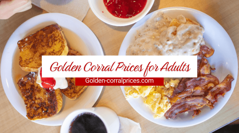Golden Corral Prices for Adults